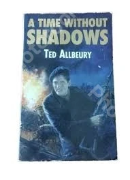 A Time Without Shadows